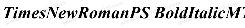 TimesNewRomanPS BoldItalicMTBoldIt字体转换